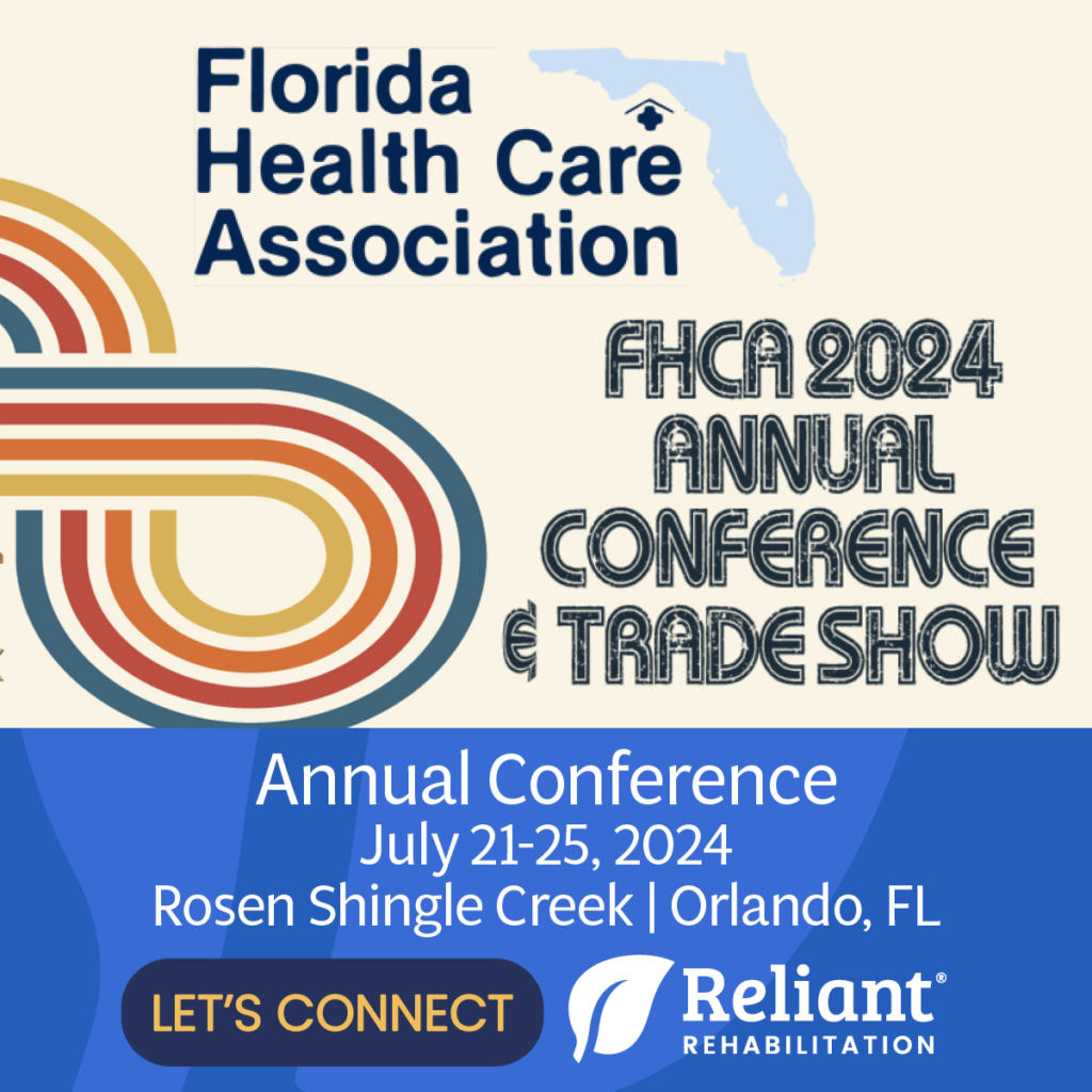 Graphic of FHCA 2024 Annual Conference & Trade Show with Reliant Rehab inviting you to connect at the event.