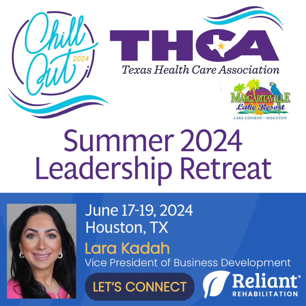 Graphic of ​THCA Summer Leadership Retreat with Lara Kadah of Reliant Rehab inviting you to connect at the event.