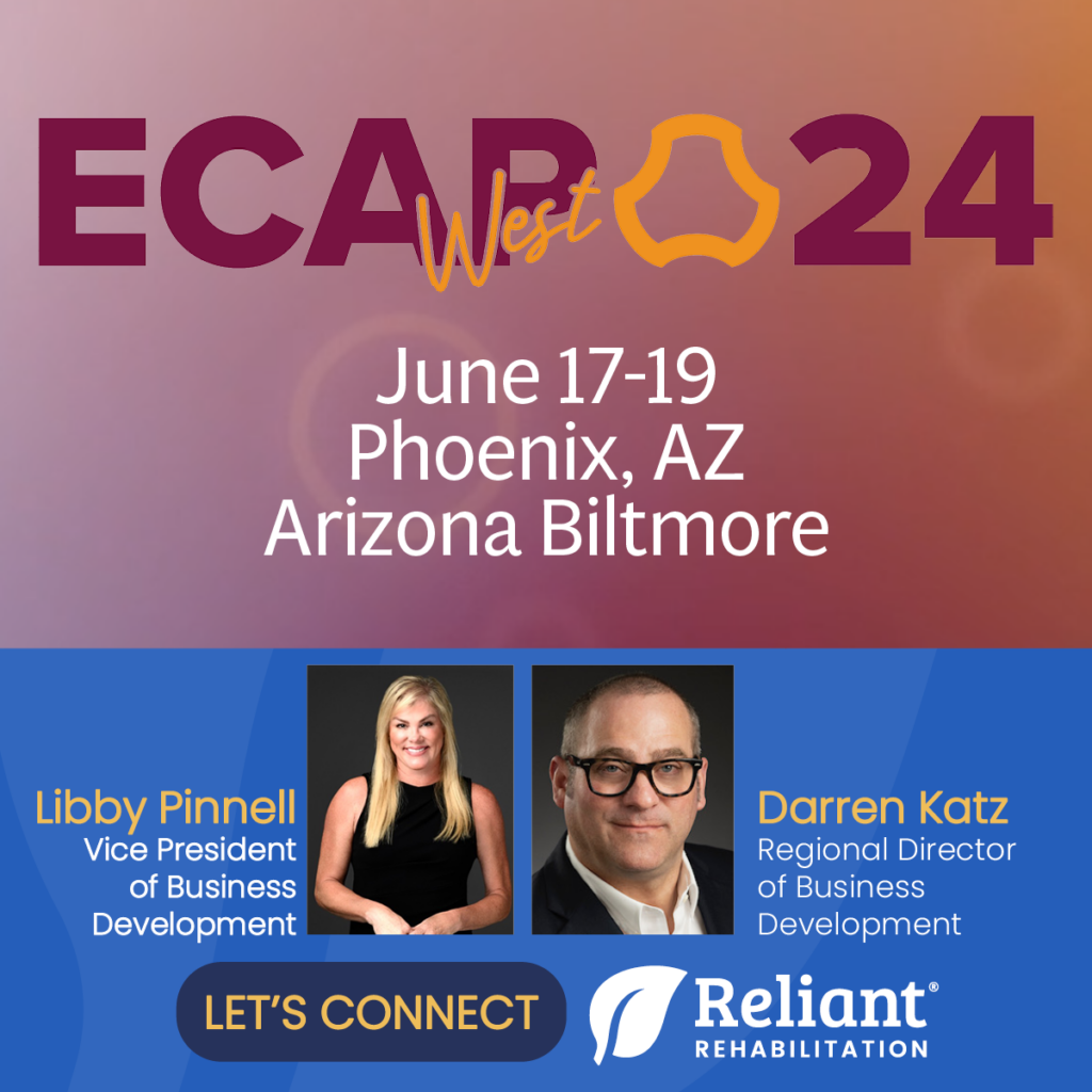 Graphic of ECAP24 West Summit with Libby Pinnell and Darren Katz of Reliant Rehab inviting you to connect at the event.