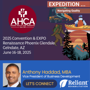 Reliant Rehabilitation will be attending the Arizona Health Care Association Conference & Expo, June 16–18.