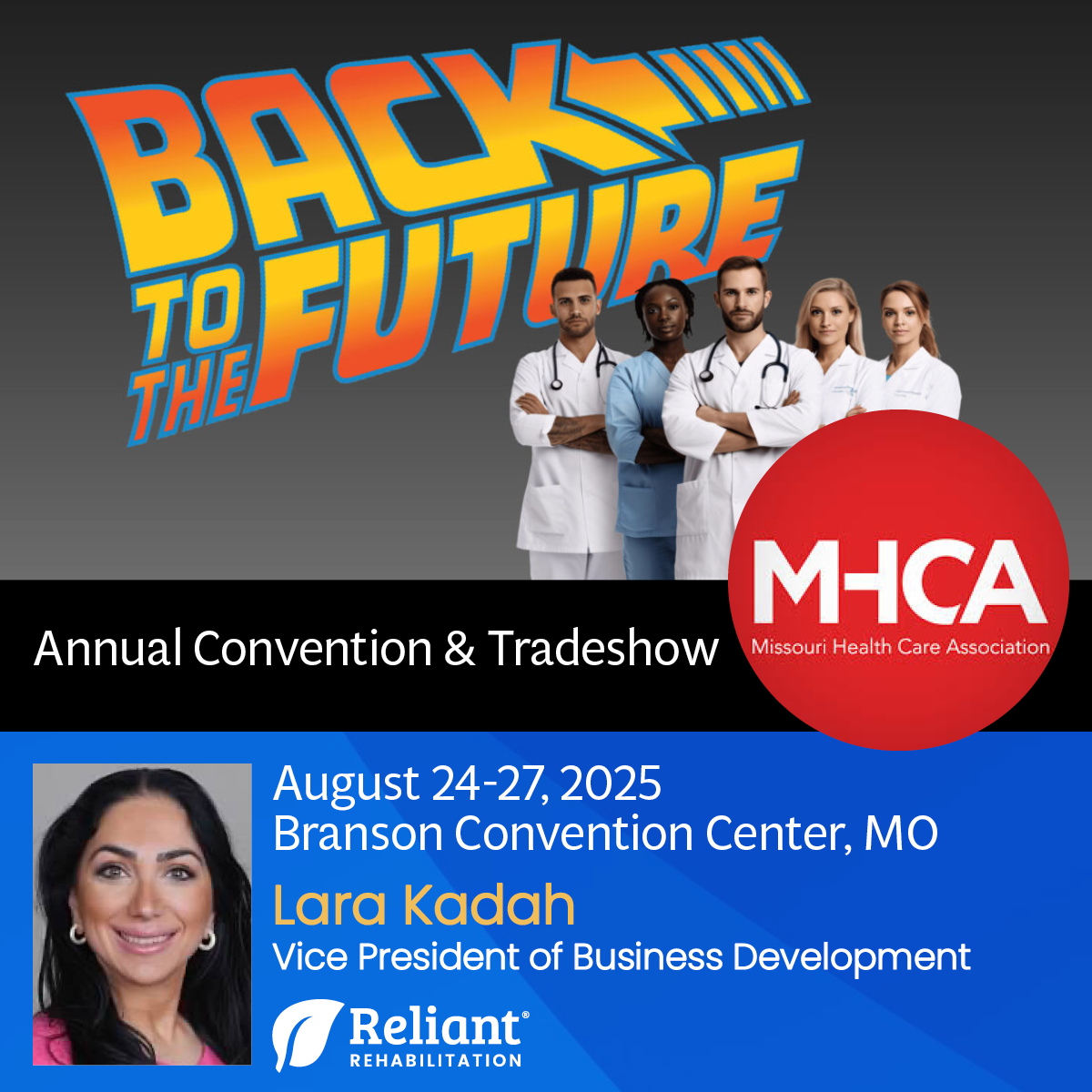 Branson, are you ready? The MHCA Annual Convention is taking us Back to the Future.. and Reliant Rehab is along for the ride! Catch Lara Kadah, VP of Business Development, August 24–27 at the Branson Convention Center.