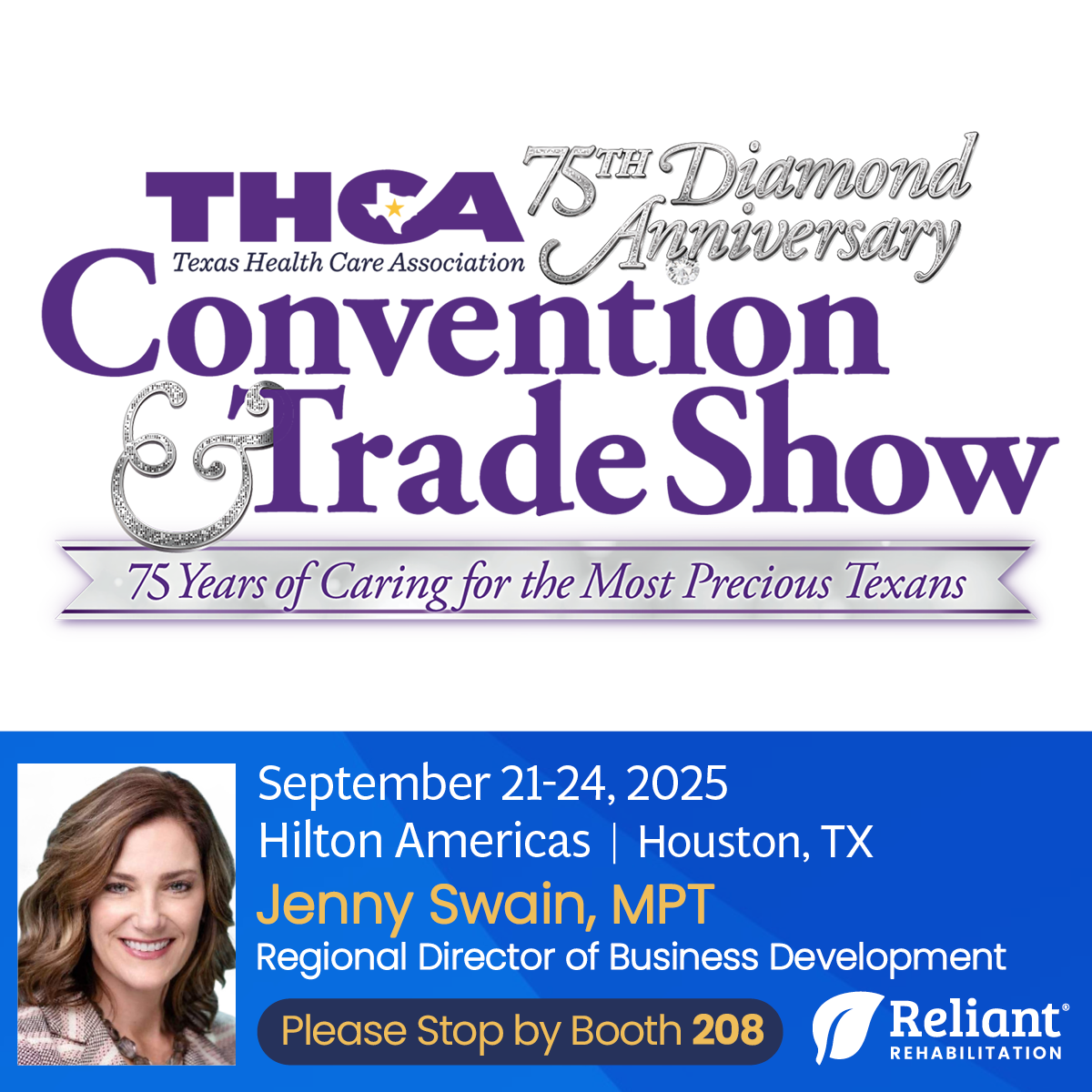 Join us in Houston, TX at the Hilton Americas for the Texas Health Care Association’s 75th Diamond Anniversary Convention & Trade Show, September 21–24, 2025.